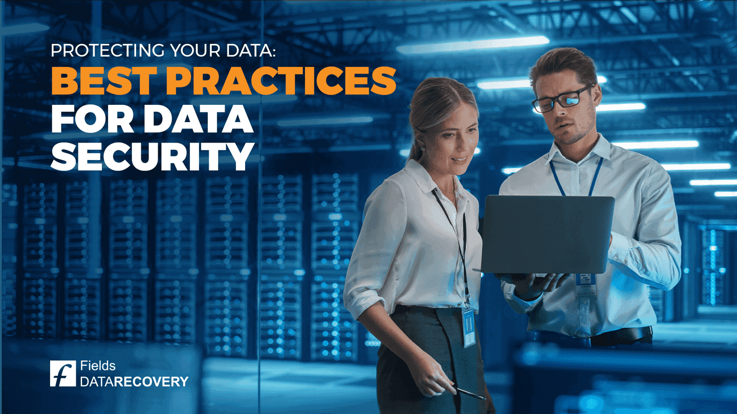Protecting Your Data: Best Practices for Data Security Protecting Your Data: Best Practices for Data Security